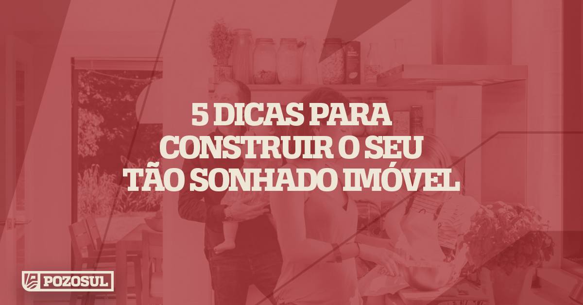 Dicas para construir seu imóvel