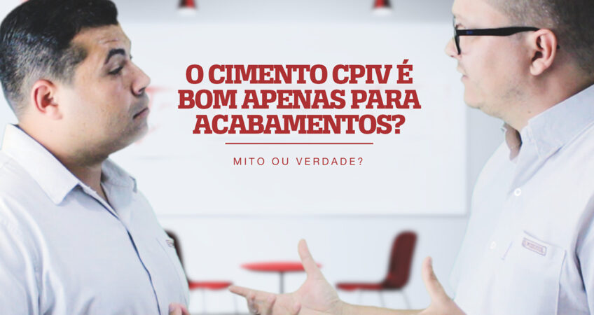 CPIV em todas as partes da obra